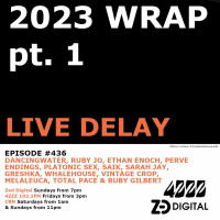 Live Delay - Ep 436 - 2023 Wrap Pt. 1