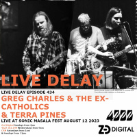 Live Delay - Ep 434 - Greg Charles  The Ex-Catholics  Terra Pines