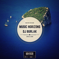 DJ BURLAK - Music Horizons @ MH108 May 2016 / 7 Years MH