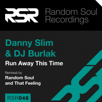 Danny Slim  Dj Burlak - Run Away This Time (Original Club Mix)