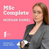 MSc Complete - Reflecting on the year with Morgan Daniel