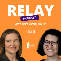 ISTAART Relay Podcast - Lewy Body Dementias PIA