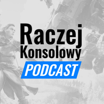Raczejkonsolowy Podcast