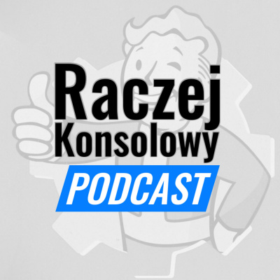 Raczejkonsolowy Podcast