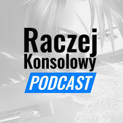 Raczejkonsolowy Podcast