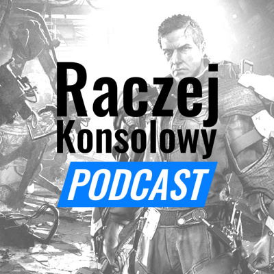 Raczejkonsolowy Podcast