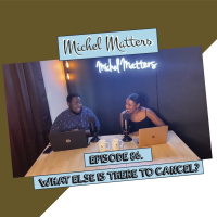 Episode 86 | What Else Is There To Cancel?