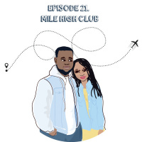Episode 21 | Mile High Club