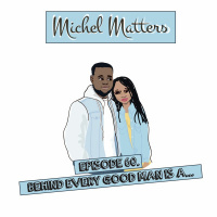 Episode 60 | Behind Every Good Man Is A...