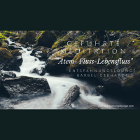 Gefürte Meditation Fluss