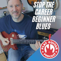 Career Beginners - Change Your Guitar Life Today - 207