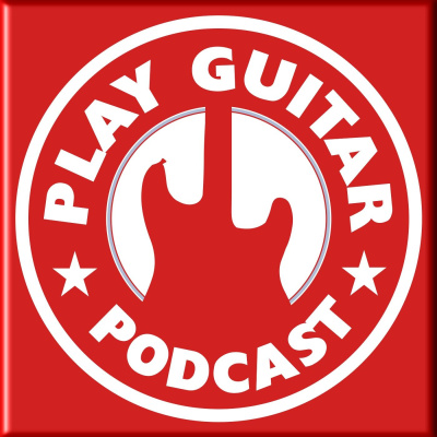 Play Guitar Podcast | Guitar Lessons | Fun And Easy Lessons, Tips, And Tricks For Beginner, Intermediate, And Advanced Guitar