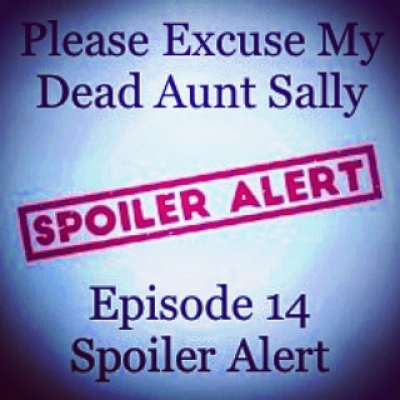 Please Excuse My Dead Aunt Sally