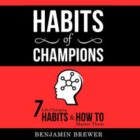 Habits of Champions Audiobook by Benjamin Brewer