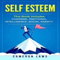 Self Esteem: Charisma, Emotional Intelligence  Social Anxiety Audiobook by Cameron Laws