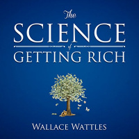 The Science of Getting Rich Audiobook by Wallace Wattles