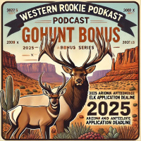 Western Rookie - GoHunt Bonus Series: Arizona Elk  Antelope Applications