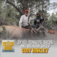 Western Rookie - Turkeys, Sheds, and Bighorn Sheep w/ Cody Hinkley