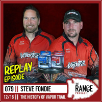 The Range - The History of Vapor Trail with Steve Fondie