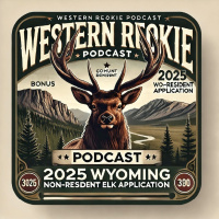 Western Rookie – 2025 Wyoming Nonresident Elk Application