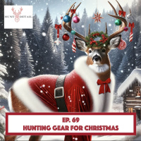 Hunt Detail - Hunting Gear for Christmas