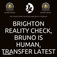 BRIGHTON PROVIDE REALITY CHECK | BRUNO SHOWS HE IS HUMAN | BURNS VERSATILITY | MADDISON QUALITY | CHELSEA PICKINGS
