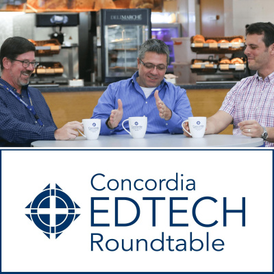 Concordia Ed Tech Podcast