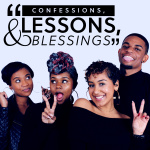 Confessions, Lessons,  Blessings