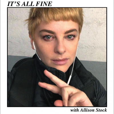 Its All Fine (with Allison Stock)