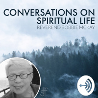 Episode #1 - Bobbie McKay - What is Spiritual Life?