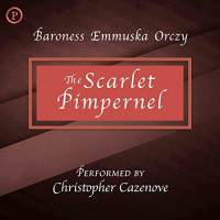The Scarlet Pimpernel Audiobook by Emmuska Orczy