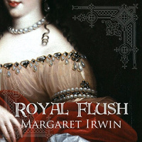 Royal Flush Audiobook by Margaret Irwin