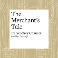 The Canterbury Tales: The Merchants Tale (Modern Verse Translation) Audiobook by Geoffrey Chaucer