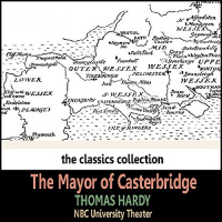 The Mayor of Casterbridge (Dramatised) Audiobook by Thomas Hardy