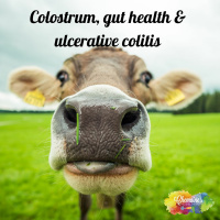 #178 Colostrum, gut health and ulcerative colitis