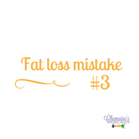#015 Fat Loss Mistake #3