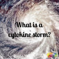 #BONUS MINI CAST - What is a Cytokine storm as it relates to COVID-19