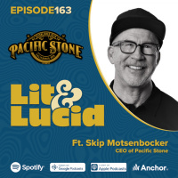 E.163 - Best Selling California Cannabis ft. Skip Motsenbocker, CEO of Pacific Stone