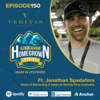 E.150 - Colorado Culture and Fine Cannabis ft. Jon Spadafora, Head of Marketing amp Sales at Veritas Fine Cannabis