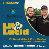 E.161 – Premium CBD Flower amp Tennessee Cannabis Legalization ft. David Miller and Erich Maelzer of Flow Gardens