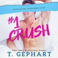 #1 Crush Audiobook by T Gephart
