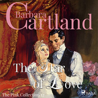 The Star of Love (The Pink Collection 12) Audiobook by Barbara Cartland