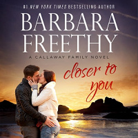 Closer to You Audiobook by Barbara Freethy