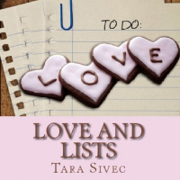 Love and Lists Audiobook by Tara Sivec