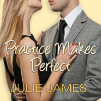 Practice Makes Perfect Audiobook by Julie James