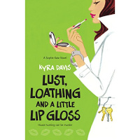Lust, Loathing and a Little Lip Gloss Audiobook by Kyra Davis