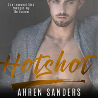 Hotshot Audiobook by Ahren Sanders