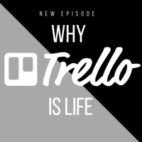Why Trello is Life... | A revolution for business owners