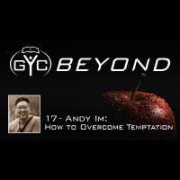 GYC Beyond 17 - How to Overcome Temptation