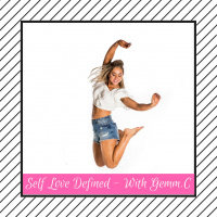 Ep 19. Self Love Defined
